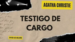 TESTIGO DE CARGO - AGATHA CHRISTIE- AUDIOLIBRO COMPLETO-VOZ HUMANA REAL