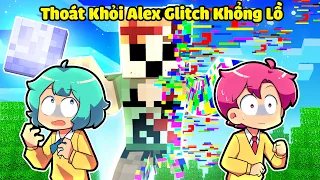 HIHA VÀ YUMMIE THOÁT KHỎI ALEX GLITCH KHỔNG LỒ TRONG MINECRAFT*YUMMIE ALEX GLITCH KHỔNG LỒ 😖😱