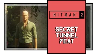 Hitman 2 Secret Tunnel Feat Guide