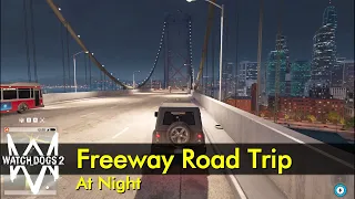 San Francisco Freeway Road Trip (night, no music) | Watch Dogs 2 - The Game Tourist