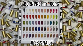 BORN PRETTY 60PC GEL POLISH UNBOXING + REVIEW | Jess’s Nailz