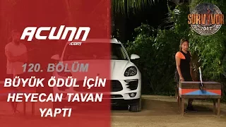 Büyük ödülün finalinde heyecan tavan yaptı! | Bölüm 120 | Survivor 2017