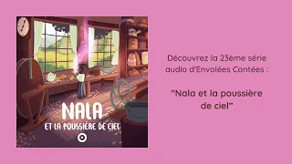 Nala et la poussière de ciel - Épisode 4/7