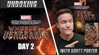 Let's get fired up! | Marvel HeroClix: Wheels of Vengeance Unboxing with Scott Porter | Day 2