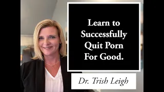 Learn to Successfully Quit Porn For Good.