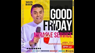 Good Friday Miracle Service with Evangelist Dag Heward-Mills. Friday 7th April 2023
