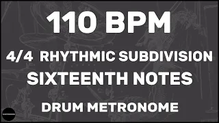 Sixteenth Notes | Drum Metronome Loop | 110 BPM