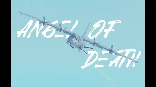 AC 130 "angel of death" air support | Plane Crazy