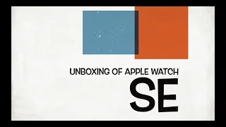 Apple Watch SE unboxing | Space Grey Aluminum Case with Midnight Sport Band (GPS + Cellular, 44mm)