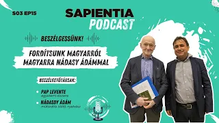 🎧Fordítsunk magyarról magyarra Nádasdy Ádámmal // Sapientia Podcast 📍 Csíkszereda