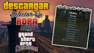 COMO DESCARGAR EL SELECTOR DE ROPA PARA GTA SAN ANDREAS ÚLTIMA VERSIÓN 2022!! | SantexLQ