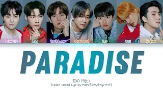 EXO (엑소) "Paradise (파라다이스)" (Color Coded Lyrics Han/Rom/Eng/가사)