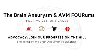 Advocating for Brain Aneurysm Research on Capitol Hill: Jake Kohn explains it all | FOUR-um Webinar