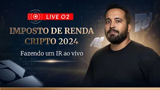 IR Cripto 2024 - Passo a passo ao vivo