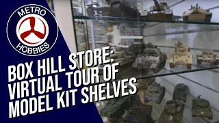 The Metro Hobbies Box Hill Model Kit Department | Hobby Shop Virtual Tour