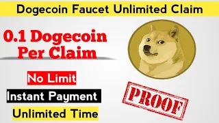 Earn Free Dogecoin Every Claim Doge to Unlimited Time With Proof