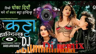 Katta Handinchhu Dj - Eleena Chauhan, nepali Dj - new nepali song 2024 -DJ REMIX