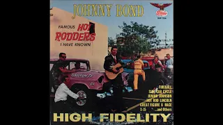 Johnny Bond ‎- Famous Hot Rodders I Have Known - Full Complete Album