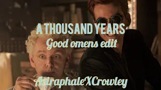 Crowley and Aziraphale being husbands|| Good Omens Edit|| A Thousand years~ Christina Perri