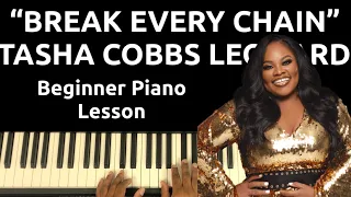 Break Every Chain -Tasha Cobbs Leonard (Key of A) | Beginner Piano Lesson