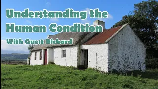 🔴 Understanding the Human Condition with Richard