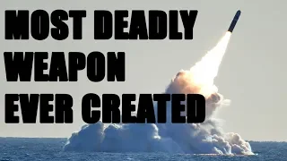 The Ballistic Missile Submarine: Most Deadly Weapon System Ever Created