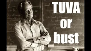 Tuva or bust .. Richard Feynman    (HQ)