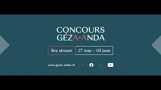 Concours Géza Anda 15th Edition | ROUND 1 - DAY 2