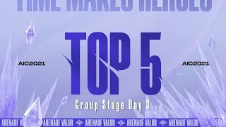 TOP 5 ช็อตเด็ด Group Stage  Day 3 | AIC 2021