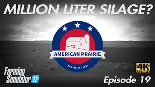 AMERICAN PRAIRIE #EP19 - NO MAN'S LAND 4K - MILLION LITER SILAGE - FS22 - Farming Simulator 22 - PS5