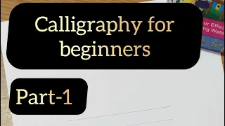 Calligraphy for beginners Part 1 | brush calligraphy basics