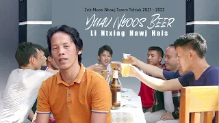 Zeb Muas - Yuav Nyoos Beer Li Ntxiag Hawj Hais (Nkauj Tawm Tshiab 2021 - 2022)