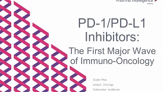 Webinar - PD-1/PD-L1 Inhibitors: The First Wave of Immuno-Oncology