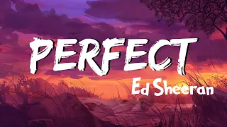 Perfect (Lyrics) - Ed Sheeran | Lewis Capaldi,  John Legend... (Mix Lyrics)