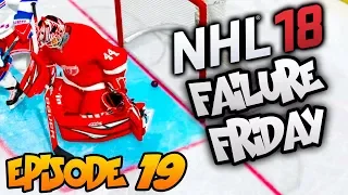 NHL 18 - Failure Friday! | EP19 | INVISIBLE WALL, PUCKS THROUGH GOALIES, WEIRD BLACK BOX?