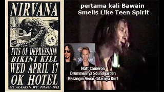 Nirvana cerita Ok Hotel First teen spirit dan Matt Cameron soundgarden masangin senar kurt