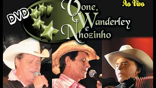 VONE, WANDERLEY E NHOZINHO - DVD completo