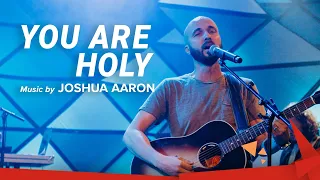 You are Holy // Joshua Aaron // LIVE in Jerusalem