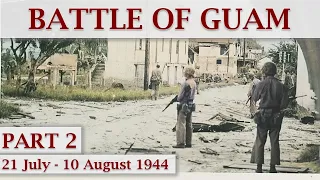 Second Battle of Guam 1944 / Part 2 – Fight on the Beachhead