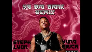 YG - Big Bank (Remix) Steph Lyon ft. Yung Erica