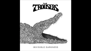 The Trousers - Invisible Darkness (2018) - 07   Going Inside My Mind