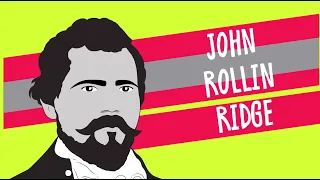 John Rollin Ridge - the Native American Novelist Like No Other