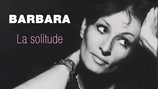 Barbara - La solitude (Audio Officiel)