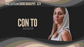 CON TO - Salsation® Choreography by SMT Natasha Bakhmat
