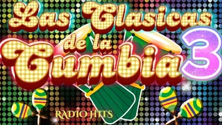 RADIO HITS *LAS CLASICAS DE LA CUMBIA* 3