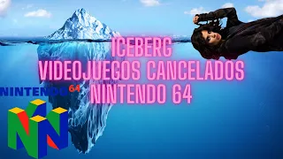 [LOQUENDO] Iceberg videojuegos cancelados para Nintendo 64 | Parte 1