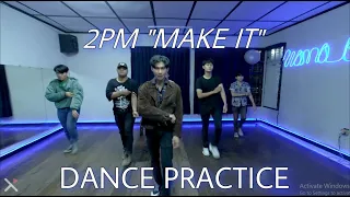 [XP-TEAM] 2PM _ 'MAKE IT' Dance Cover from Indonesia【Practice Ver.】