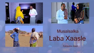 Musalsalka Laba Xaasle & Lugooyo Xalqadda 2aad