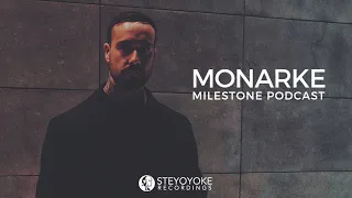 Monarke - Milestone Podcast