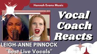 LEIGH-ANNE PINNOCK "Best Live Vocals" | Vocal Coach Reacts | Hannah Evans Music | Little Mix